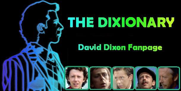 The Dixionary - David Dixon Fanpage